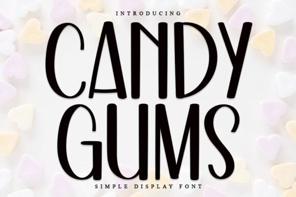 Candy Gums: A Playful Display Font That Makes Campaigns Instantly Recognizable