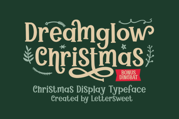 Dreamglow Christmas: A Festive Display Typeface That Lands