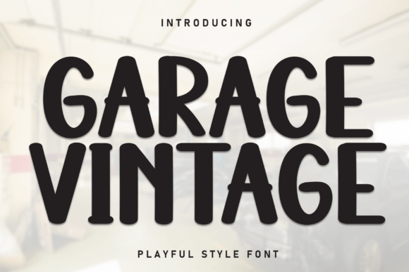Garage Vintage: A Bold Retro Display Font for Digital Brands