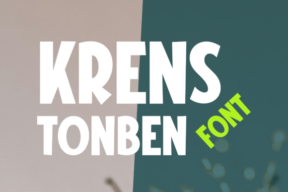 Krens Tonben: A Display Font That Makes Joy Instantly Readable