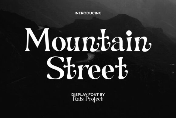 Mountain Street Font: A Serif Display That Feels Like a Conversation