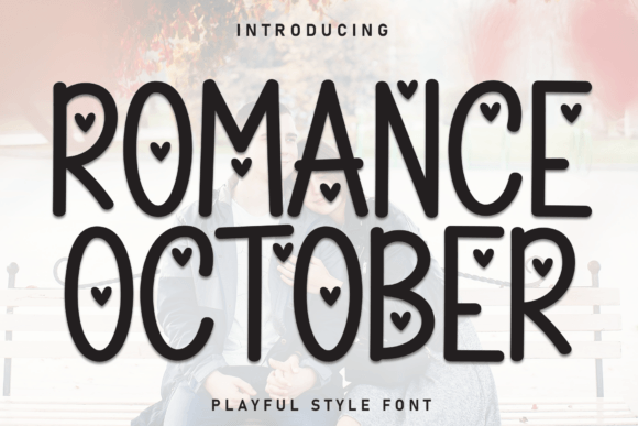 Romance October: A Sweet, Heart-Filled Display Font for Handmade Creators