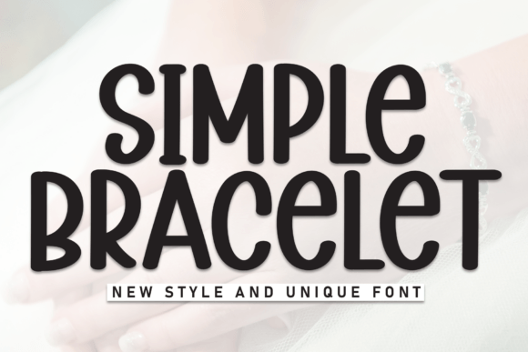 Simple Bracelet: A Thoughtful Display Font for Calm, Confident Typography