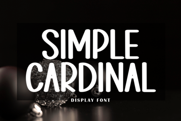 Simple Cardinal: A Display Font That Earns Its Space