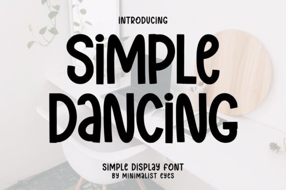 Simple Dancing: A Playful Display Font for Editorial Design